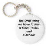 Fear Janitor Key Chain