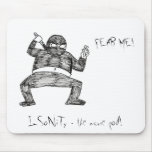 FEAR ME! MOUSE PAD