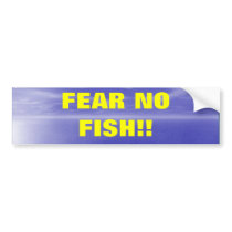 Fear No Fish bumper stickers