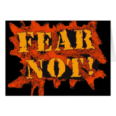 Fear Not! Greeting Cards by Pazzoom