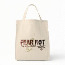 FEAR NOT- Those who are with us are greater Tote Bag