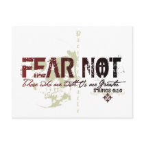 FEAR NOT- Those who are with us are greater Post Cards