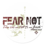 FEAR NOT- Those who are with us are greater stickers