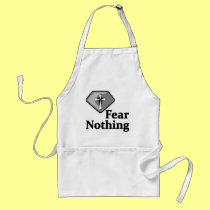 Fear Nothing Christian Saying T-shirts and Gifts aprons by tshirts4christians Fear Nothing Christian Saying T-shirts and Gifts aprons