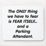 fear parking attendant mousepad