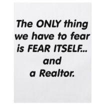 Fear Realtor flyers