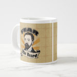 Fear the Beard, Funny Mustache Extra Large Coffee Mugs Fear the Beard, Funny Mustache Extra Large Coffee Mugs