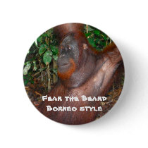 Fear the Beard (rainforest style) Pinback Buttons