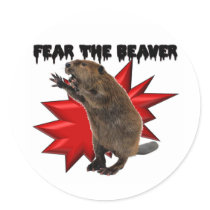 Fear the Beaver Stickers
