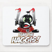 Fear the Haggis mousepads by fightcancertees Fear the Haggis mousepads