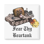 Fear Thy Beartank Magnet