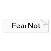 FearNot Ministries Bumper Sticker "FearNot" Only