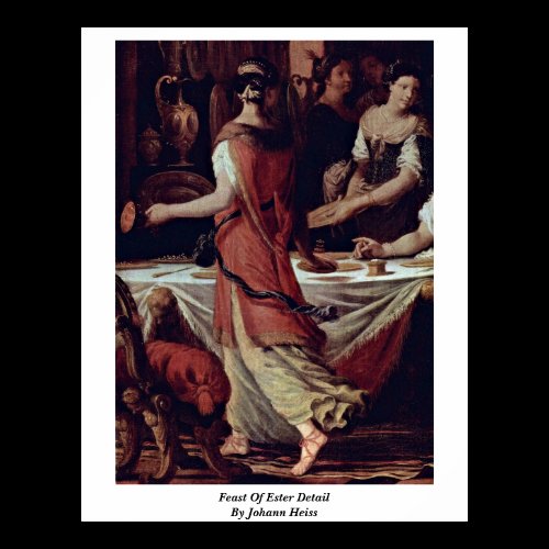 Feast Of Ester Detail By Johann Heiss Posters
