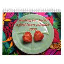 feasting...on pixels 2009 calender calendars