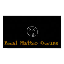 Fecal Matter Occurs posters