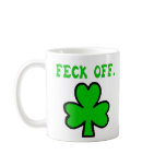 Feck off Mug