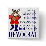Fed Up Democratic Donkey Square Political Button
