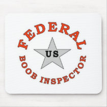 FEDERAL BOOB INSPECTOR MOUSEPAD