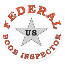 FEDERAL BOOB INSPECTOR stickers
