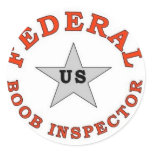 FEDERAL BOOB INSPECTOR stickers