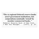 Federal Reserve Banks Aren't Government Announcement