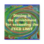 FEED LIMIT FRIDGE MAGNET