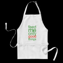 Feed Me Only Good Things aprons