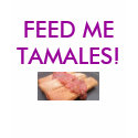 FEED ME TAMALES! t-shirts by BreatheEatDance FEED ME TAMALES! t-shirts
