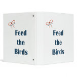 Feed The Birds Reminders Vinyl Binder