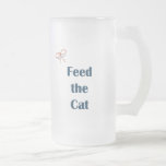 Feed the Cat Reminders Coffee Mug