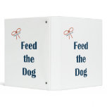 Feed the Dog Reminders 3 Ring Binders