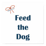 Feed the Dog Reminders Poster
