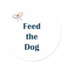Feed the Dog Reminders Round Stickers