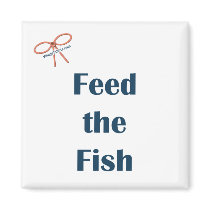 Feed The Fish Reminder Magnet