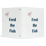 Feed The Fish Reminders 3 Ring Binders