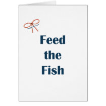Feed The Fish Reminders Greeting Cards