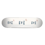 Feed The Fish Reminders Custom Skateboard