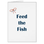 Feed The Fish Reminders Greeting Cards