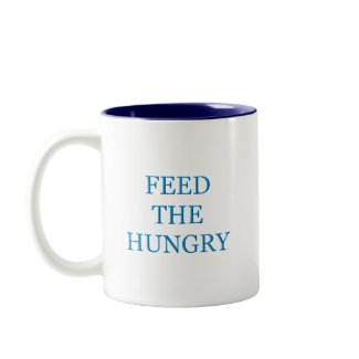 Feed The Hungry Mugs