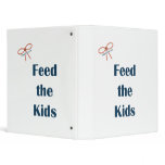 Feed The Kids Reminders 3 Ring Binders