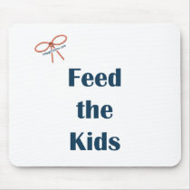 Feed The Kids Reminders Mousepad