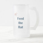 Feed The Rat Reminders Coffee Mugs