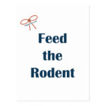 Feed The Rodent Reminders Postcard
