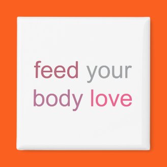 CreateaBalance.com supports your choice to practice the art of life balance. Inspired by Oprah's hunger for balance, this magnet will help you honor your choice to feed your body with the love and respect it deserves. Place this magnet on your refrigerator as a daily reminder for putting yourself and your health first. Feed Your Body Love Magnet