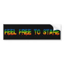 feel free to stare bumper stickers by chromatosis feel free to stare bumper stickers
