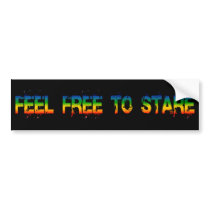 feel free to stare bumper stickers