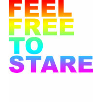 feel free to stare t-shirts