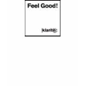 Feel Good! t-shirts by QuoteGuy Feel Good! t-shirts