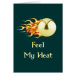Feel My Heat Flaming Pinball Greeting Card