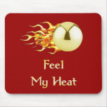 Feel My Heat Flaming Pinball Mouse Pads